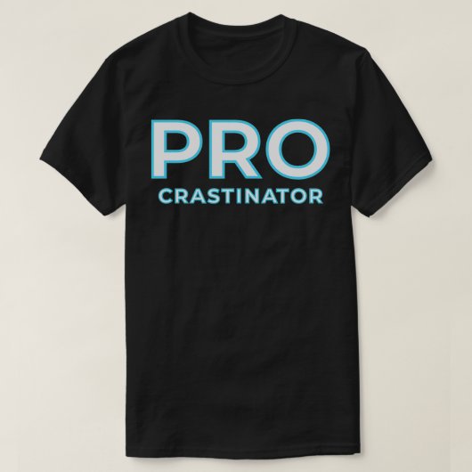 T-shirt Procrastinator Procrastination (Design devant)