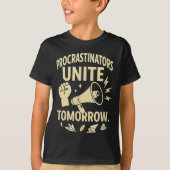 T-shirt Procrastinators Unite Tomorrow Funny Lazy Gift Tee (Devant)