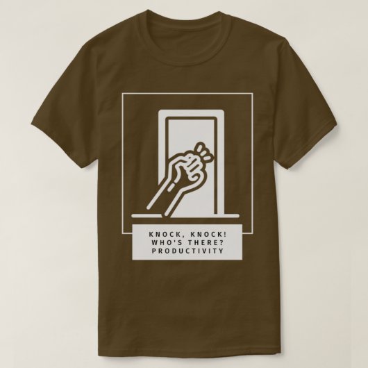 T-shirt Productivity Knocking On Your Door (Design devant)