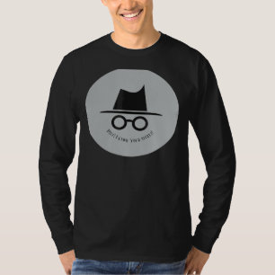 T-shirt Produit Je Connais Votre Mode Incognito Secret