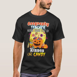 T-shirt Prof de géographie ne manque jamais de baisers ou