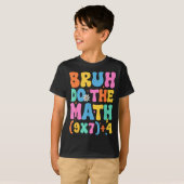 T-shirt Prof de maths 67 Mème Drôle de Mathématiques Bruh (Devant entier)