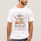 T-shirt Prof de maths drôle Faites le calcul (9x7)+4 (Devant)