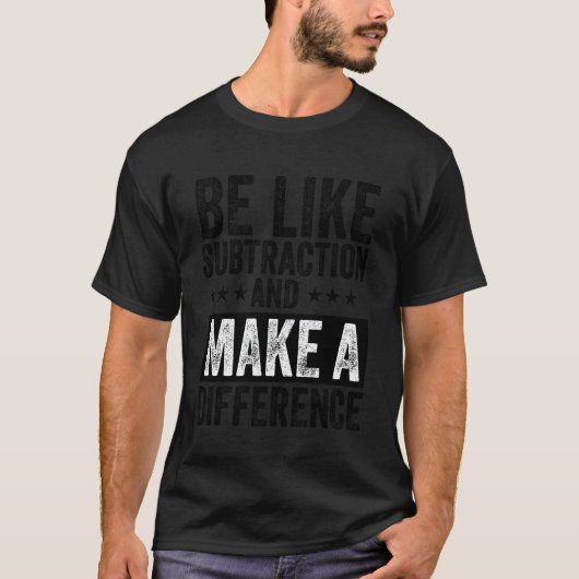T-shirt Prof de maths drôle soit comme la soustraction et (Devant)