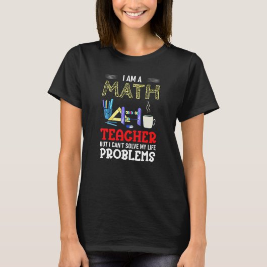 T-shirt Prof de maths École Enseigner les maths Citation (Devant)