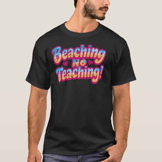 T-shirt Prof drôle Dernier jour d'école Professeur (Devant)