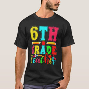 T-shirt Professeur amusant de 6e année Retour à l'école Pr