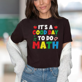 T-shirt Professeur Bonne journée pour faire la mathématiqu