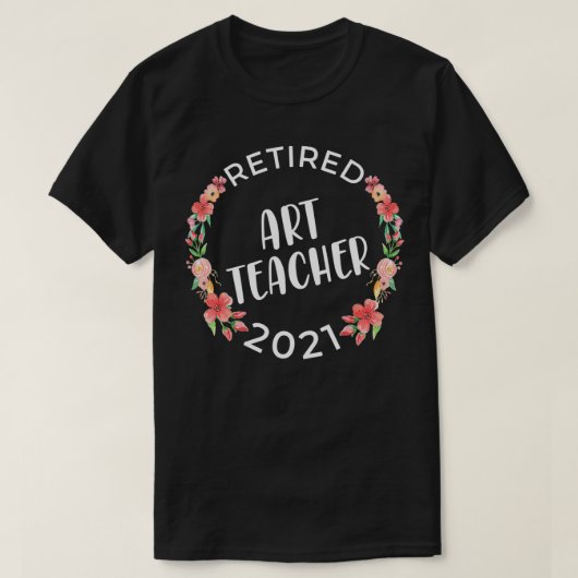 T-shirt Professeur d'art à la retraite 2021 Arche à fleurs (Design devant)
