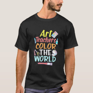 T-shirt Professeur d'art Colorier le monde Enseignement au