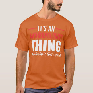 T-shirt Professeur de anthropologue drôle Cadeau