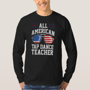 T-shirt Professeur de danse à claquettes tout américain 4