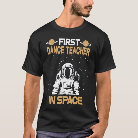 T-shirt Professeur de danse dans l'espace (Devant)