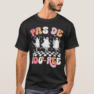T-shirt Professeur de danse Halloween Pas De Boo-rée Fantô
