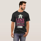 T-shirt Professeur de Danse Line Dancing Line Dancing Il Y (Devant entier)