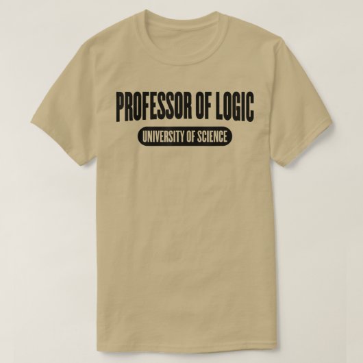 T-shirt Professeur de Logic At The University of Science S (Design devant)