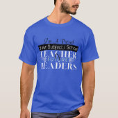 T-shirt Professeur de lycée des futurs leaders Professeur  (Devant)