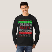 T-shirt Professeur de mathématiques I Sleigh Problèmes mat (Devant entier)