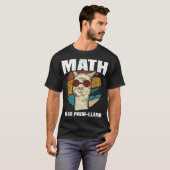 T-shirt Professeur de mathématiques Math Pas d'amis (Devant entier)