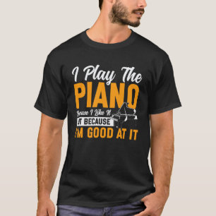 T-shirt Professeur de Piano Pianiste Je Joue du Piano Parc