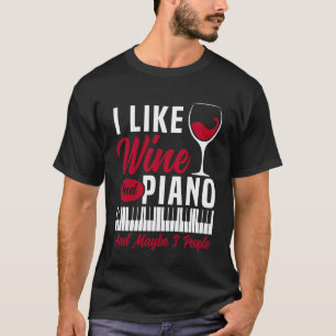 T-shirt Professeur de Piano Pianiste Vin J'Aime le Vin Et