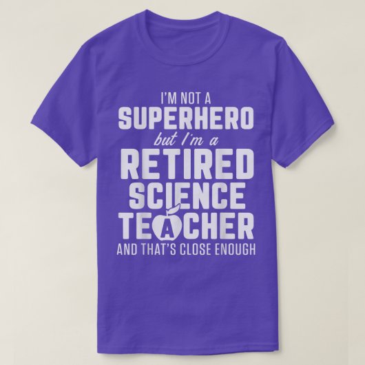 T-shirt Professeur de sciences à la retraite Assez d'école (Design devant)