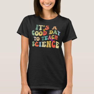 T-shirt Professeur de sciences C'est un bon jour pour ense
