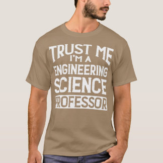 T-shirt Professeur de sciences en génie de l'Im Faites-moi