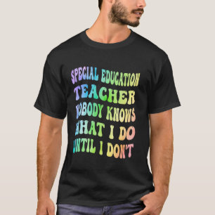 T-shirt Professeur d'éducation spécialisée Personne ne sai