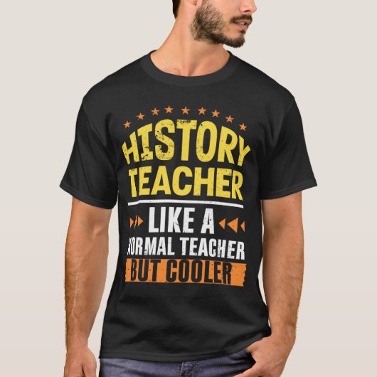 T-shirt Professeur d'histoire Comme un enseignant normal m (Devant)