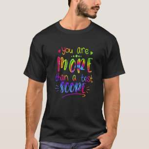 T-shirt Professeur Le Jour De Test Vous Êtes Plus Qu'Un Te