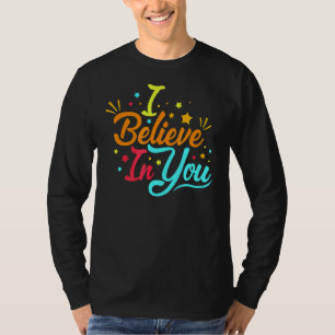 T-shirt Professeur Motivationnel Je Crois En Vous Test Day