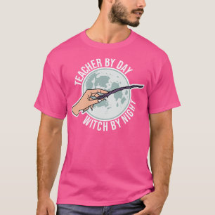 T-shirt Professeur Par Jour Sorcière Par Nuit