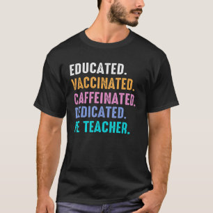 T-shirt Professeur Retro Pe Educated Vacciné Phy dédié