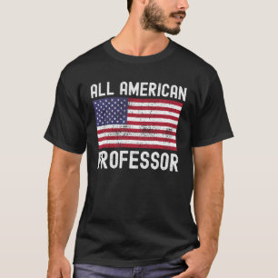 T-shirt Professeur tout américain Drapeau américain 4 jui