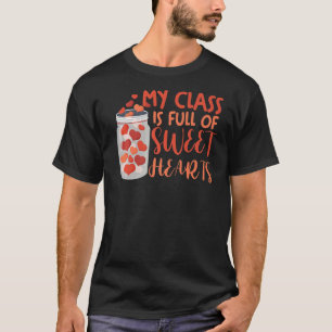 T-shirt Professeur Valentine's Day Ma Classe Est Pleine D'