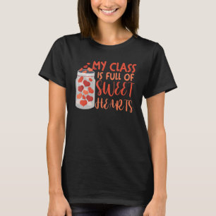 T-shirt Professeur Valentine's Day Ma Classe Est Pleine D'