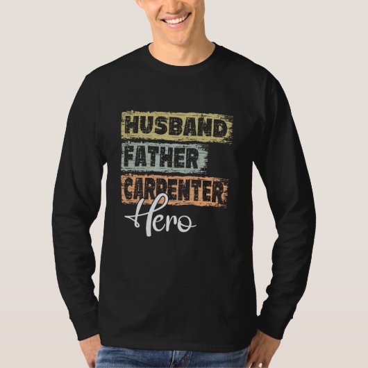 T-shirt Profession dad hero father Carpenter  1 (Devant)