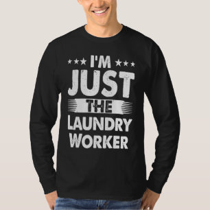 T-shirt Profession de laveur de linge Je suis juste le sou