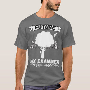 T-shirt Profession future d'examinateur fiscal