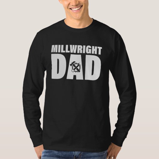 T-shirt Profession Job For Men   Millwright Dad (Devant)