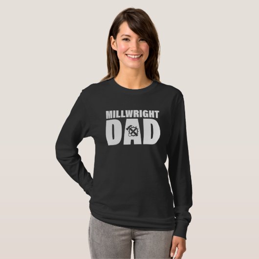 T-shirt Profession Job For Men   Millwright Dad (Devant entier)