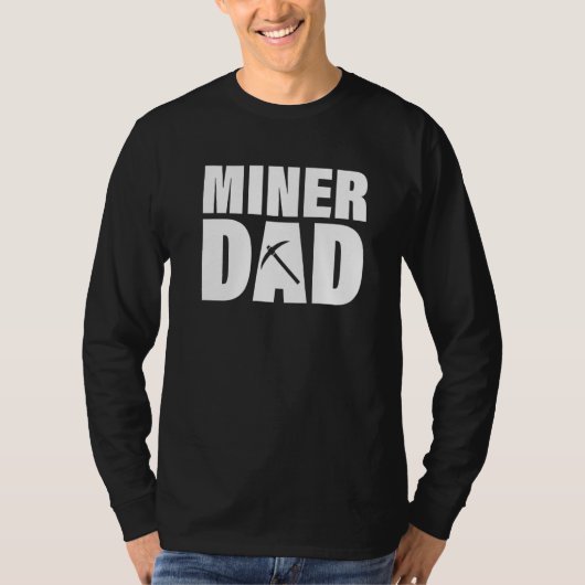 T-shirt Profession Job For Men  Miner Dad (Devant)