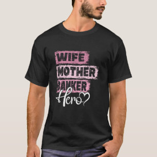 T-shirt Profession mère héros mère héros Banker 1