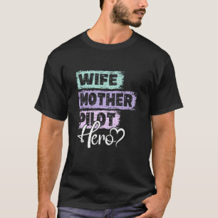 T-shirt Profession mère héros mère pilote