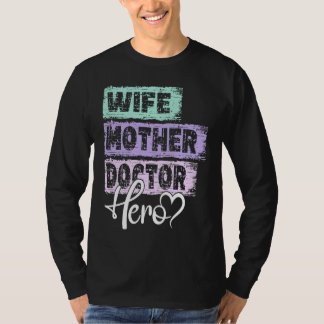 T-shirt Profession mom hero mother Doctor 1