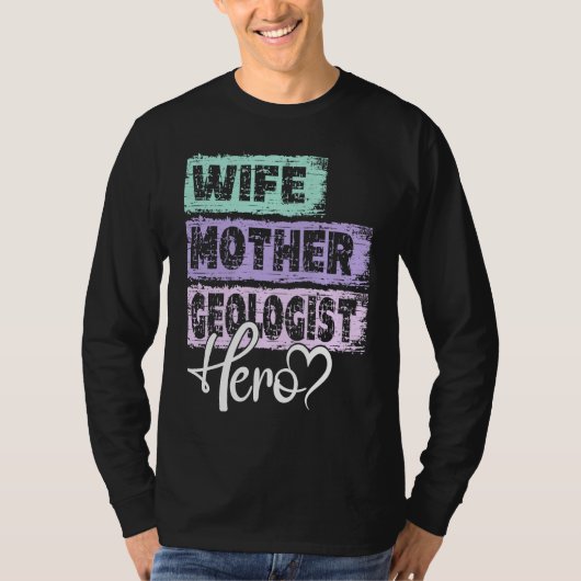 T-shirt Profession mom hero mother Geologist (Devant)