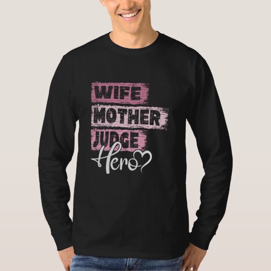 T-shirt Profession mom hero mother Judge (Devant)