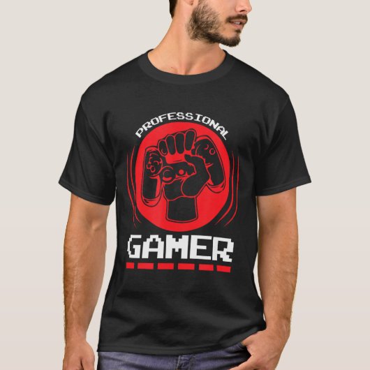 T-shirt Professional Gamer Funny Gaming Quotes Gift For Pl (Devant)