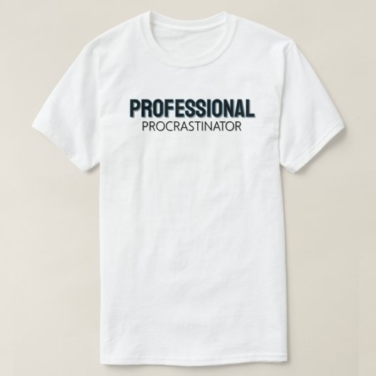 T-shirt Professional Procrastinator (Design devant)